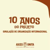 Projeto Simulação de uma Organização Internacional completa 10 anos de atividade